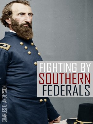 cover image of Fighting by Southern Federals in the Civil War